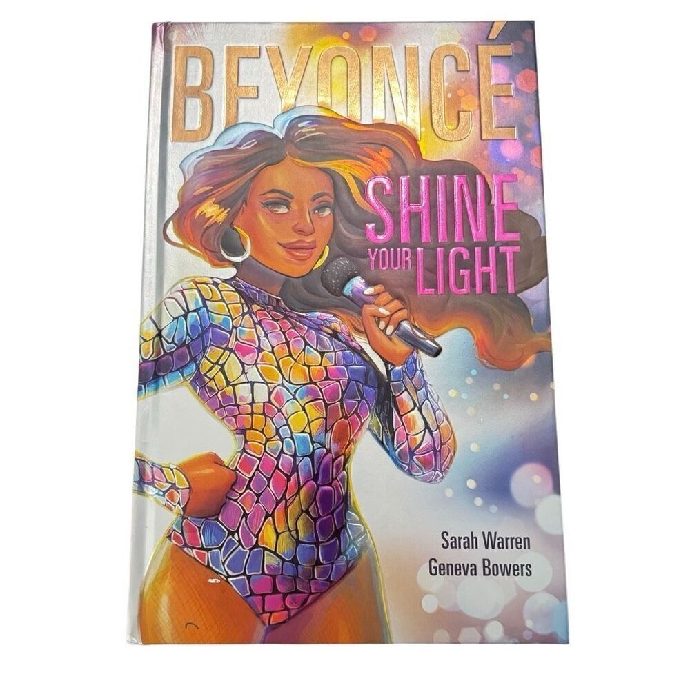 Beyoncé: Shine Your Light by Sarah Warren (2019, Hardcover)